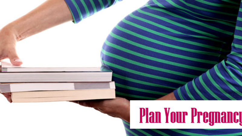 Plan your pregnancy