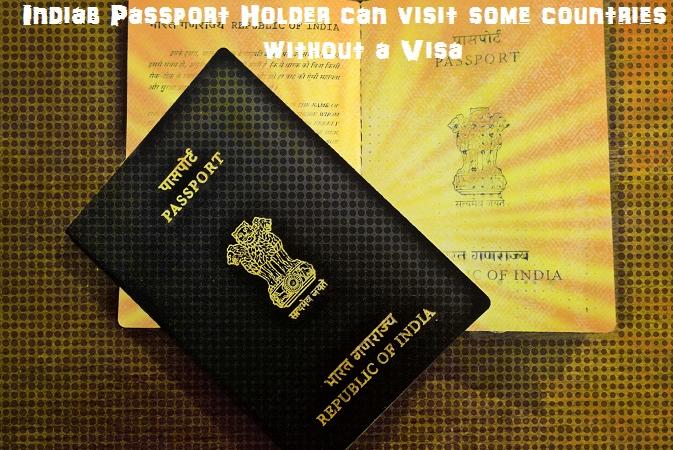 List of Countries Indians can Visit without a Visa