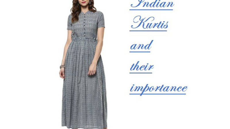 Indian Kurtis And Their Importance In Indian Society
