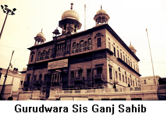 Gurudwara Sis Ganj Sahib