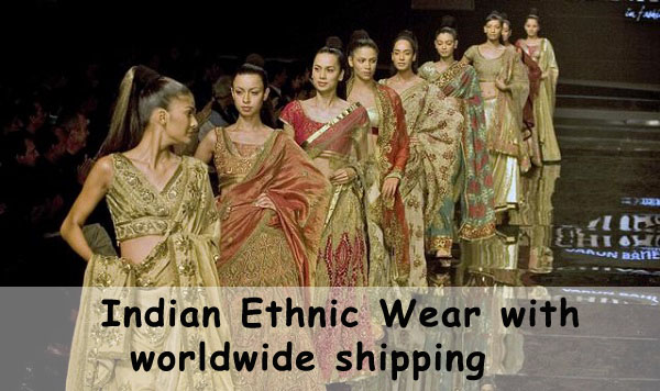 Indian Ethnic Wear With Worldwide Shipping