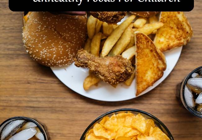 Unhealthy Foods For Children