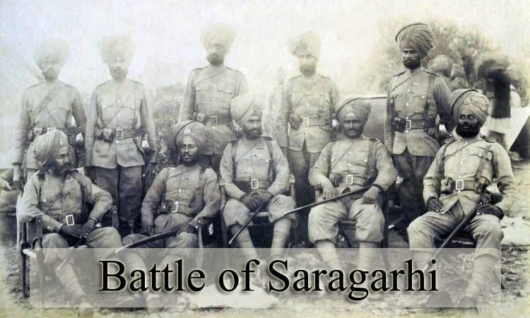 Battle of Saragarhi – 21 Sikhs Against 10,000 Afghans