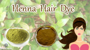 Henna For Hair – Benefits and Method | RitiRiwaz