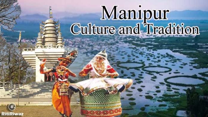Manipur â€“ Culture and Tradition | RitiRiwaz