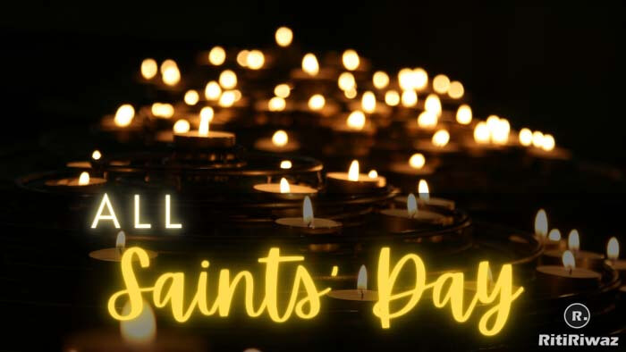 All Saints’ Day | All Hallows’ Day