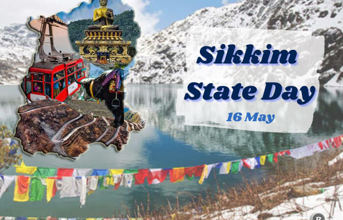 Sikkim State Day – 16 May