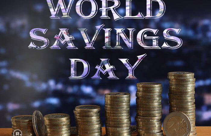 World Savings Day (World Thrift Day)