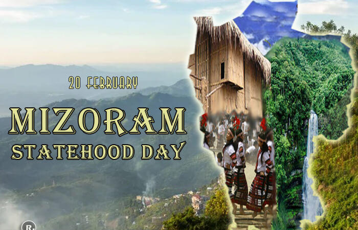 Mizoram Statehood Day – 20 February