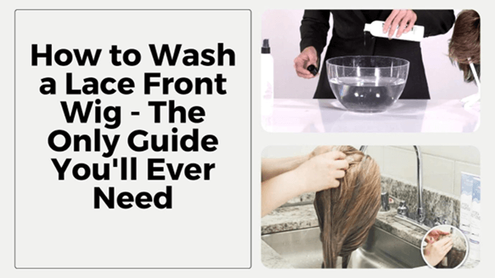 How To Wash A Lace Front Wig - The Guide You