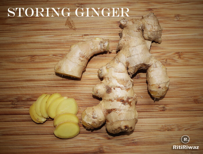 How To Keep Ginger Fresh For Long | RitiRiwaz
