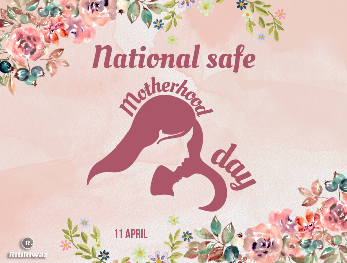 National Safe Motherhood Day